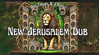 Jah Dub Reggae  Ras Theory amp J Kingly New Jerusalem Dub [upl. by Hgieloj294]