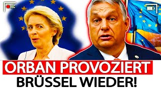 Orbans scharfe KRITIK trifft die EU Orbanwarnt vor dem ZUSAMMENBRUCH von der Leyen betroffen [upl. by Anelra]