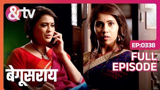 Ananya ने चुपके से सुन ली Bindiya की बात  Begusarai  Full Ep 338  andtvchannel [upl. by Eibrik]