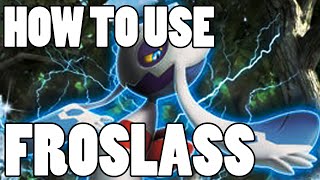 How To Use Froslass Froslass Strategy Guide ORAS  XY [upl. by Ardnoed]