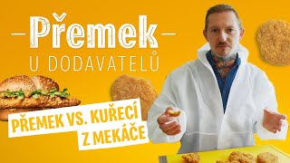 Přemek vs kuřecí z Mekáče [upl. by Eseyt]