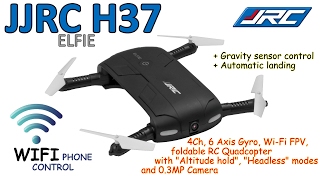 JJRC H37 ELFIE 4Ch 6 Axis WiFi FPV foldable RC Quadcopter Altitude hold Headless 03MP Camera [upl. by Oam]