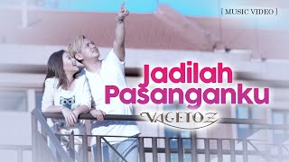 Vagetoz  Jadilah Pasanganku Official Music Video  OST Kisah Cinta Anak Tiri [upl. by Orimisac]