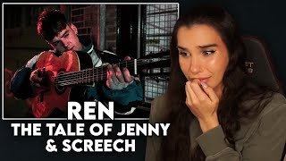 SO TRAGIC First Time Reaction to Ren  quotThe Tale of Jenny amp Screechquot [upl. by Jeannie]