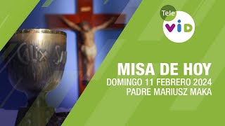 Misa de hoy ⛪ Domingo 11 Febrero de 2024 Padre Mariusz Maka TeleVID MisaDeHoy Misa [upl. by Niboc]