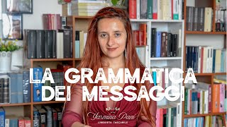 La grammatica dei messaggi [upl. by Rehpotsirhc]