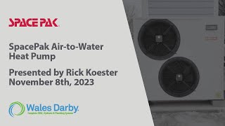 SpacePak Air to Water Heat Pump 1182023 [upl. by Diana659]