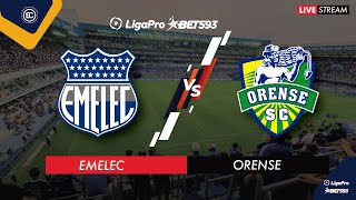 EMELEC VS ORENSE  EN VIVO LIGA PRO  SEGUNDA ETAPA  FECHA 2 [upl. by Norabal]