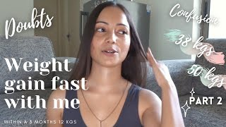 How to Gain Weight Fast 12 kgs  Part 2  Weight Gain story  Weight gain at home [upl. by Broderick626]