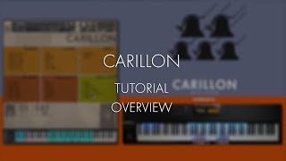 Carillon  Tutorial  Overview [upl. by Odlavu]