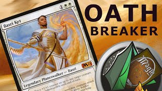 Basri Ket OATHBREAKER signature spell ideas Magic the Gathering [upl. by Redneval]