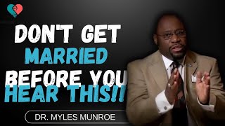 Until Youre Single You Are Not Ready for Marriage  Dr Myles Munroe Message [upl. by Cohen678]