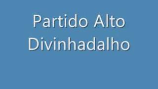 Partido Alto  Divinhadalho [upl. by Chilson]