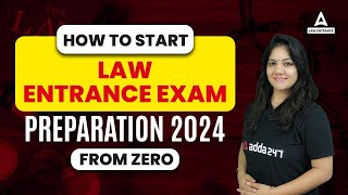 How To Start Law Entrance Exams 2024 Preparation From Zero [upl. by Idnahc381]