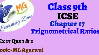 Class 9th ICSE Math Ch 17 Trignometrical Ratios Ex 17 Qus 1 amp 2 [upl. by Llertniuq]