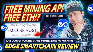 FREE MINING APP  Edge Smartchain Tagalog Review WITH ETH AIRDROP [upl. by Retsae]