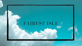 Fairest Isle Purcell  Karaoke  Piano Accompaniment  ABRSM [upl. by Averyl]