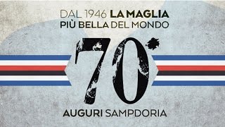 70diNoi buon compleanno Unione Calcio Sampdoria [upl. by Yelich]