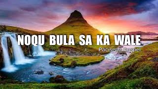 Noqu Bula Sa Ka Wale  Pacisepa Gospel FIJI [upl. by Elleined]