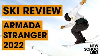 2022 Armada Stranger Ski Review  Newschoolers Ski Test [upl. by Netsriik]