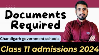 Documents required for filling admission form  class 11 admissions 2024 Chandigarh [upl. by Anreval]