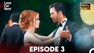 Love For Rent Episode 3 HD English Subtitle  Kiralık Aşk [upl. by Toor]