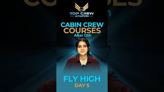 Cabin Crew Courses After 12th  Become A Cabin Crew In India  Fly High Day 5 cabincrew [upl. by Gottuard]