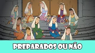 DESENHOS BÍBLICOS  PREPARADOS OU NÃO PARÁBOLA DAS DEZ VIRGENS [upl. by Blair]