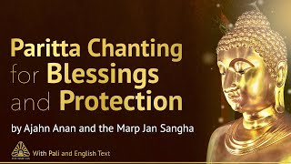 Paritta Chanting for Blessings amp Protection ❖ Buddhist Chanting with Pāli amp English Text ❖ [upl. by Henke]