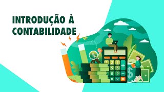 Introdução à Contabilidade  Aula 11 [upl. by Darreg]