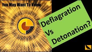 Detonation vs Deflagration [upl. by Farrand]