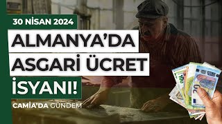 Almanya’da Asgari Ücret İsyanı  30 Nisan 2024 [upl. by Bornie]