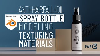 Creating a Realistic Cosmetic Spray Bottle Modeling Texturing UVs and Materials in Blender 3k [upl. by Roti]