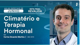 Climatério e Terapia Hormonal  Aula de Ginecologia da Reta Final Revalida [upl. by Saint]