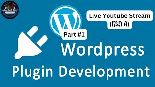 WordPress Plugin Development Live Session Part 1 [upl. by Poole505]