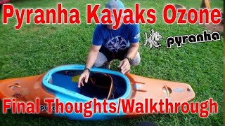 Pyranha Kayaks Ozone quotFinal ThoughtsWalkthroughquot [upl. by Nomar842]