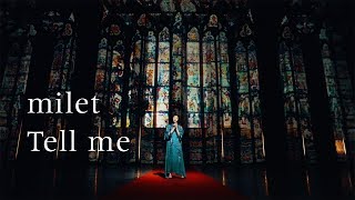 milet「Tell me」MUSIC VIDEO （先行配信中！『FateGrand Order 絶対魔獣戦線バビロニア』 スペシャルテーマソング） [upl. by Wycoff]