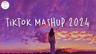 Tiktok mashup 2024 🍷 Best tiktok songs  Tiktok songs 2024 [upl. by Rosella]