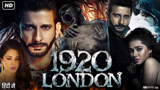 1920 London Full Movie  HD  Sharman Joshi  Meera Chopra  Vishal Karwal  Jyoti Chudasma  Review [upl. by Jaunita]