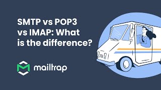 SMTP vs IMAP vs POP3 Explained  Tutorial by Mailtrap [upl. by Nosaj]