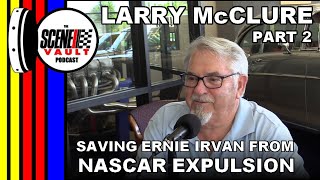 The Scene Vault Podcast  Larry McClure Part 2 [upl. by Ellimac]