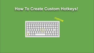 Create Custom Hotkeys Windows 10 [upl. by Yleme]