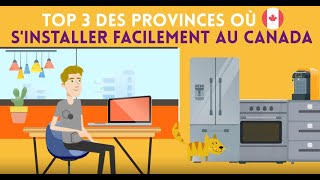 TOP 3 des provinces où sinstaller facilement au Canada  Immigration Canada [upl. by Keli]