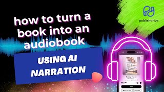 How to Turn Your Book into an Audiobook with Apple Digital Narration amp PublishDrive [upl. by Matthus]