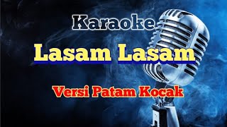 LASAM LASAM  KARAOKE  LAGU KARO [upl. by Yecrad]