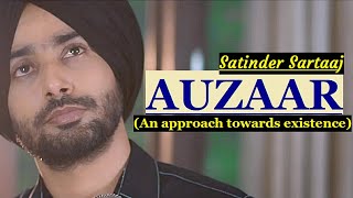 Satinder Sartaaj  Auzaar Full Song Punjabi Song  Beat Minister  Lyrics  Satinder Sartaaj Songs [upl. by Fidelas620]