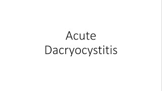 Acute Dacryocystitis  Ophthalmology [upl. by Ahsitniuq]