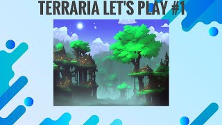 Terraria Lets Play 1 [upl. by Briscoe]