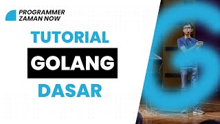 Tutorial Golang Dasar Bahasa Indonesia [upl. by Deevan]