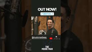 The Music Man Cast Album with Hugh Jackman amp Sutton Foster Available Now [upl. by Devondra]